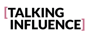 Talking Influence