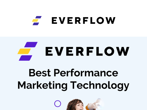 Everflow: Transforming Performance Marketing with Innovation and Customer Success