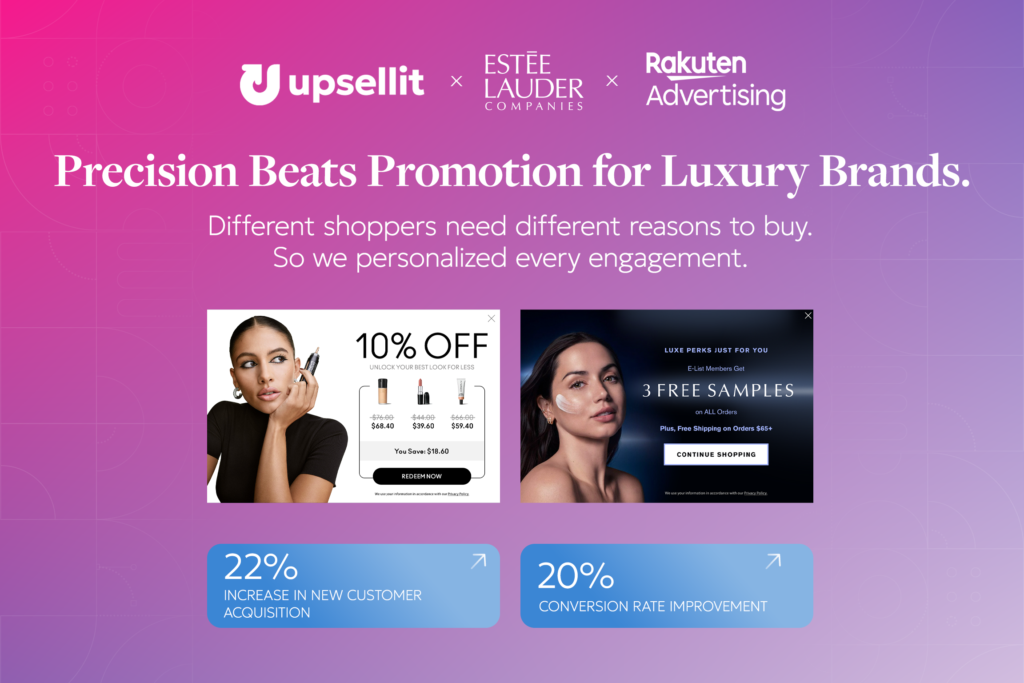 Upsellit, The Estée Lauder Company, and Rakuten Advertising Drove Luxury Beauty Growth Through Personalized Engagement